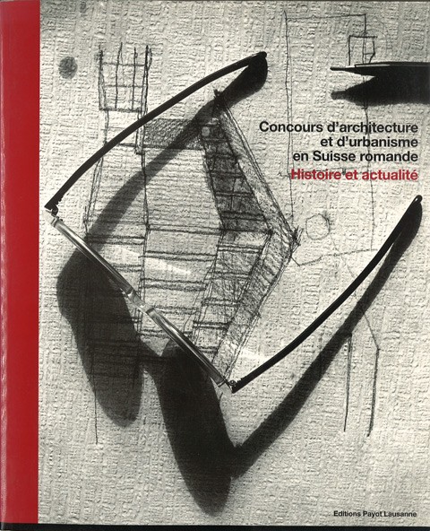 Concours d’architecture et d’urbanisme en Suisse Romande, histoire et actualités, Musée de Arts Décoratifs Lausanne